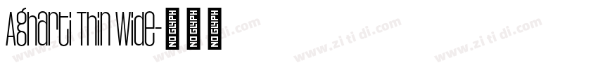 Agharti Thin Wide字体转换